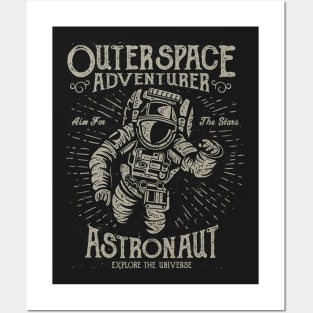 Outer Space Adventure - Astronaut - Explore The Universe Posters and Art